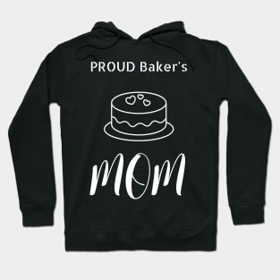 Proud Baker's Mom Hoodie